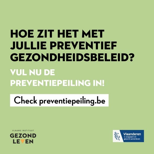banner Vlaams Instituut Gezond Leven : 'Hoe zit het met jullie preventief gezondheidsbeleid? Vul nu de preventiepeiling in! + url